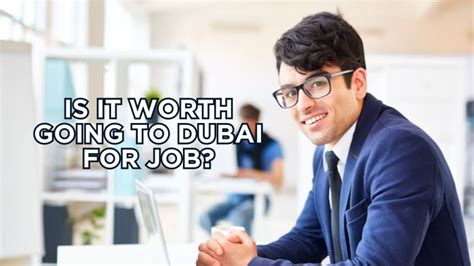 Is it worth going to Dubai for job?