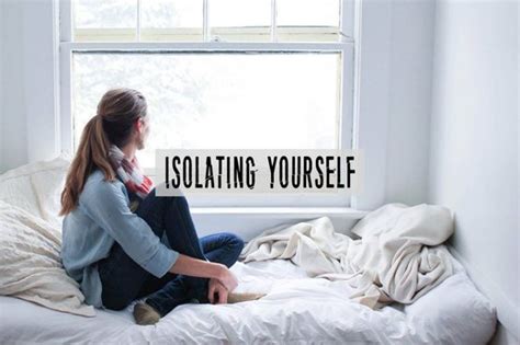 Is it wrong to isolate yourself?