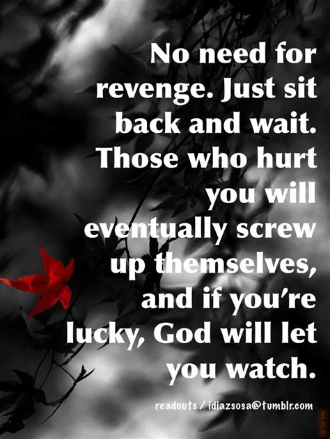 Is it wrong to want vengeance when hurt?