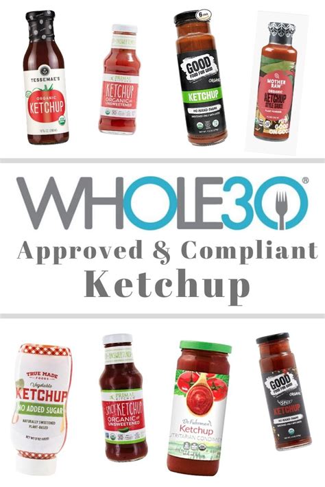 Is ketchup Whole30 approved?