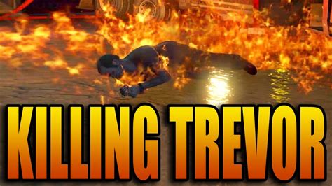 Is killing Trevor a good option?