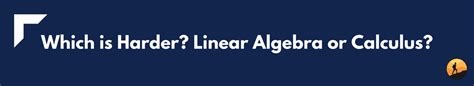 Is linear algebra easier than Calc?