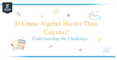 Is linear algebra harder then calculus?