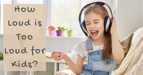 Is loud music OK for kids?
