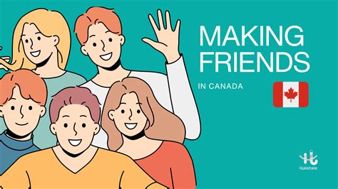 Is making friends easy in Canada?