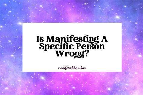 Is manifesting a specific person wrong?