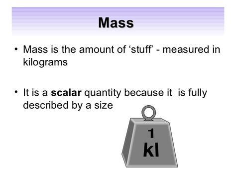 Is mass a scalar?