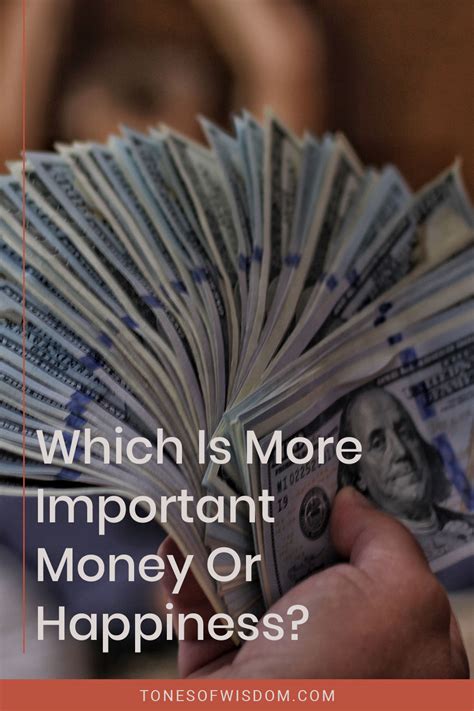 Is money or happiness more important?