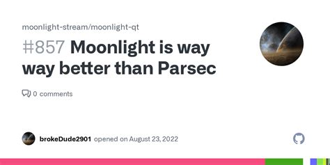 Is moonlight better than parsec?