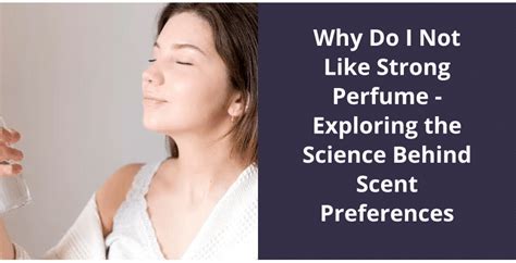 Is my perfume too strong if I can smell it myself?