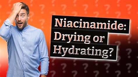 Is niacinamide drying?