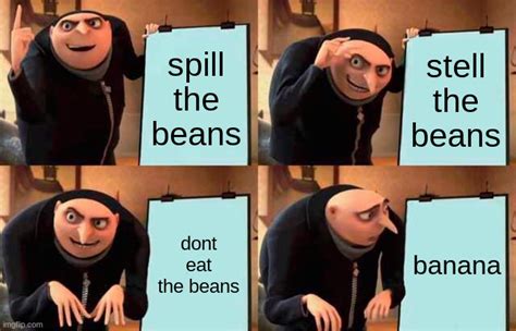 Is no beans a saying?