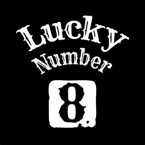 Is number 8 a lucky number?