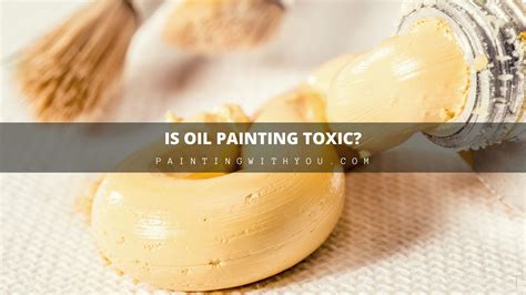 Is oil paint toxic to eat?