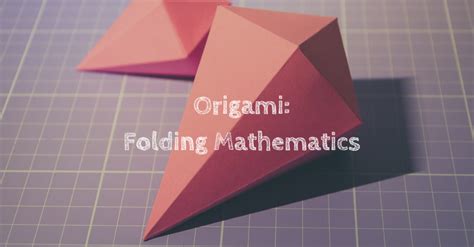 Is origami part of math?