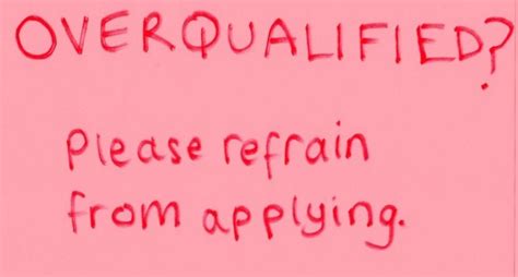 Is overqualified a real thing?