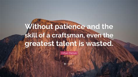 Is patience a skill or talent?
