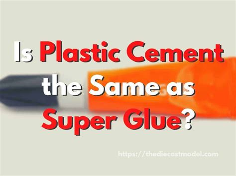 Is plastic cement the same as plastic glue?