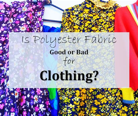Is polyester bad cloth?