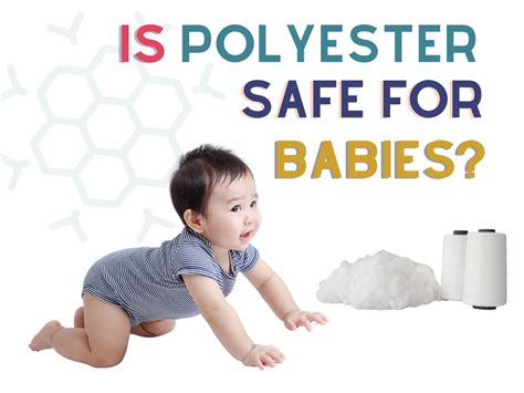 Is polyester bad for babies?