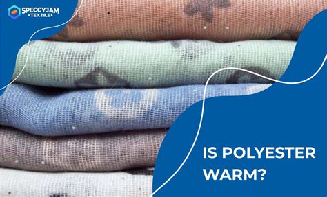 Is polyester bad for hot weather?