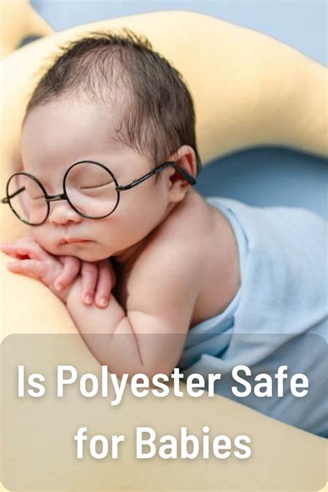 Is polyester safe for babies?