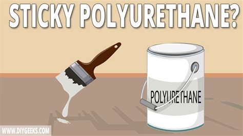 Is polyurethane sticky when dry?