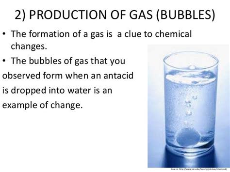 Is production of gas a chemical change?