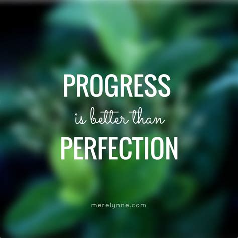 Is progress better than perfection?