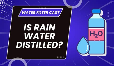 Is rain water distilled?