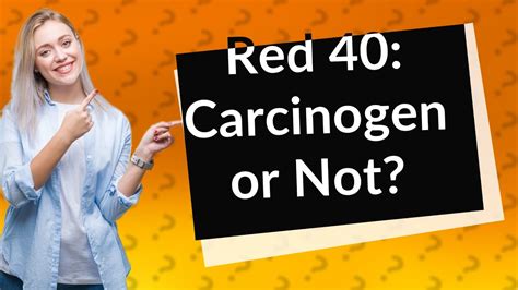 Is red 40 still carcinogenic?