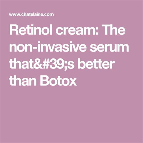 Is retinol better than Botox?