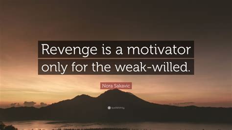 Is revenge a motivator?