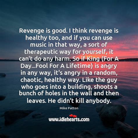 Is revenge ever healthy?