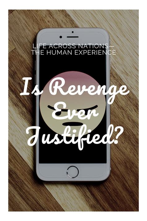 Is revenge ever justified?