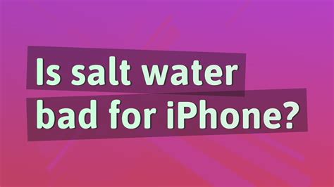 Is salt water bad for iPhone 13?
