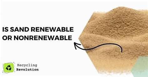 Is sand renewable?