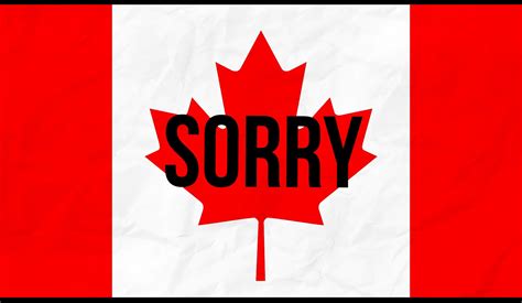 Is saying sorry illegal in Canada?