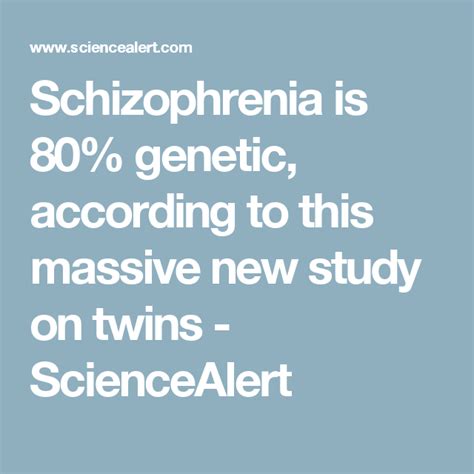 Is schizophrenia 80% genetic?