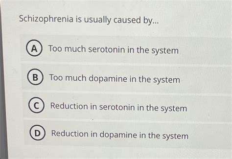 Is schizophrenia caused by too much serotonin?