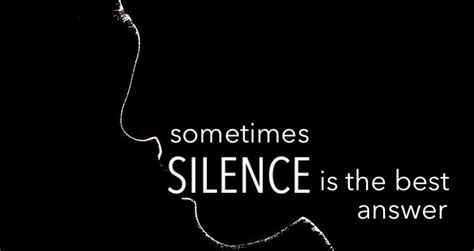 Is silence always the best answer?