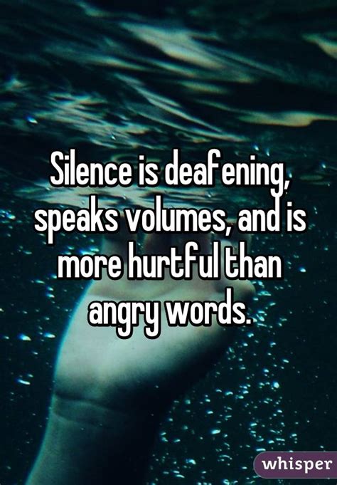Is silence really deafening?