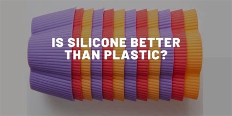 Is silicone mold better than plastic?