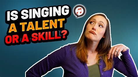 Is singing a skill or a talent?