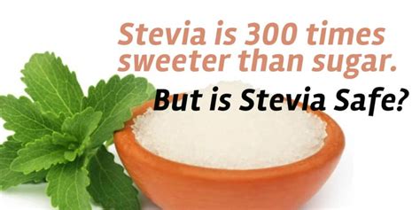 Is stevia 100% safe?