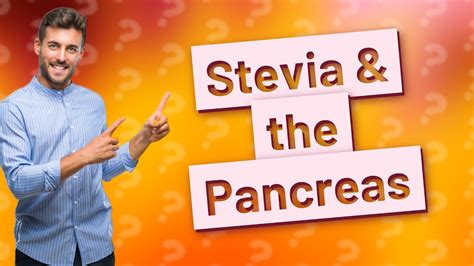 Is stevia hard on the pancreas?