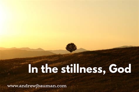 Is stillness a God?