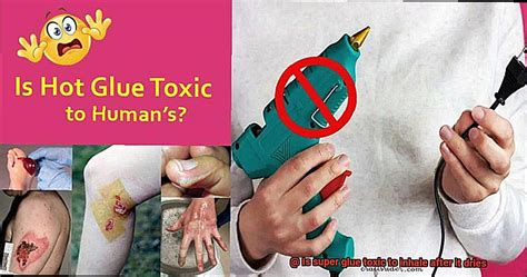 Is super glue toxic if inhaled?
