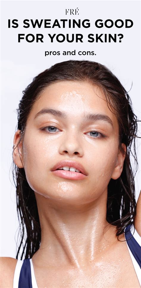 Is sweat good for the skin?
