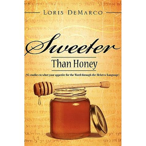 Is sweeter than honey?